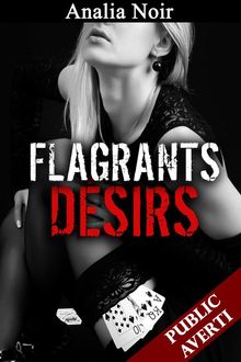 Flagrants dsirs (Tome 2)