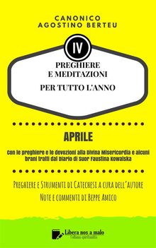 PREGHIERE E MEDITAZIONI PER TUTTO LANNO - Con Orazioni e Strumenti di Catechesi a cura dellautore 