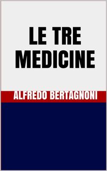 Le tre medicine