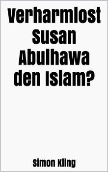 Verharmlost Susan Abulhawa den Islam?