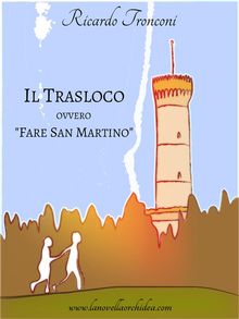 Il trasloco, ovvero "Fare San Martino"