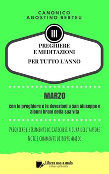 PREGHIERE E MEDITAZIONI PER TUTTO LANNO - Con Orazioni e Strumenti di Catechesi a cura dellautore