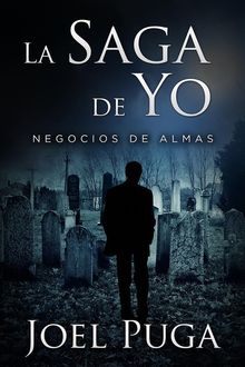 La Saga de Yo - Negocios de Almas