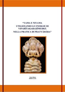 Yama e Niyama utilizzando le energie di vipar?takara??mudr? nella pratica di antar mauna