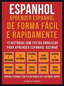 Espanhol - Aprender espanhol de forma fcil e rapidamente (Vol 1)