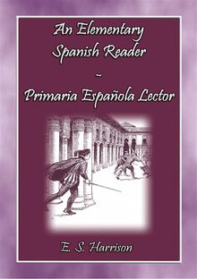 An Elemantary Spanish Reader - Primaria Espanola Lector