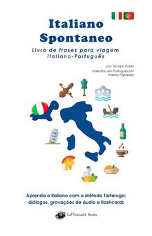 Italiano Spontaneo - Livro de frases para viagem Italiano-Portugus