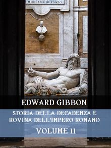 Storia della decadenza e rovina dell'Impero Romano  Volume 11