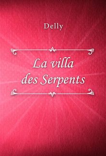 La villa des Serpents