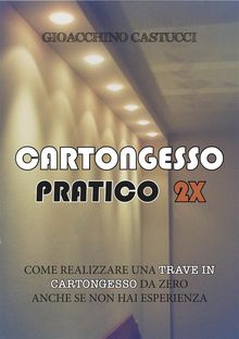 Cartongesso Pratico 2X