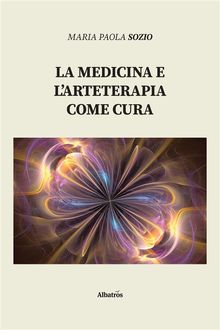 La medicina e larteterapia come cura