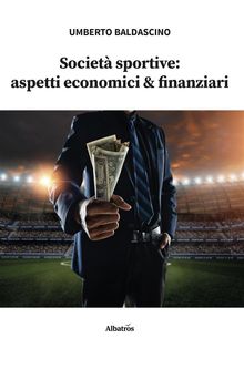 Societ sportive: aspetti economici & finanziari