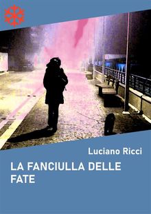 La fanciulla delle fate. Storia di una pallavolista e di una chef sdraiate sulla passeggiata Anita Garibaldi