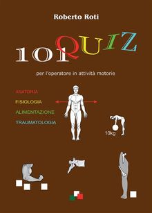 101 QUIZ per l'operatore in attivit motorie