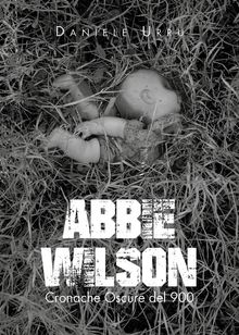 Abbie Wilson - Cronache Oscure del 900