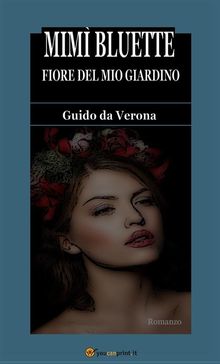 Mim Bluette, fiore del mio giardino. Romanzo