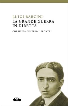 La Grande Guerra in diretta