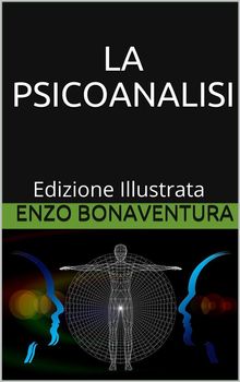 La Psicoanalisi - Edizione Illustrata