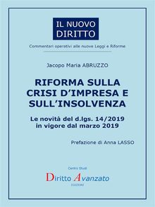 RIFORMA SULLA CRISI DIMPRESA E SULLINSOLVENZA. Le novit del d.lgs. 14/2019 in vigore dal marzo 2019