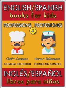 4 - Professions (Profesiones) - English Spanish Books for Kids (Ingls Espaol Libros para Nios)