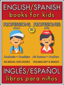 10 - More Professions (Ms Profesiones) - English Spanish Books for Kids (Ingls Espaol Libros para Nios)