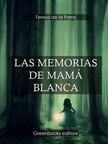 Las Memorias de Mam Blanca  