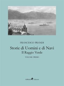 Storie di Uomini e di Navi - Il Raggio Verde