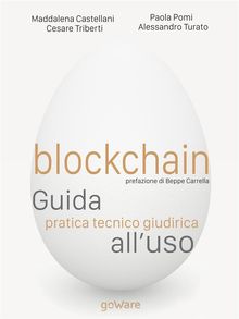 Blockchain. Guida pratica tecnico giuridica all'uso