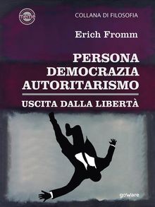 Persona, democrazia, autoritarismo. Uscita dalla libert