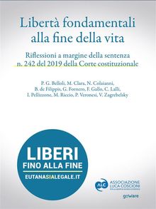 Libert fondamentali alla fine della vita. Riflessioni a margine della sentenza n. 242 del 2019 della Corte Costituzionale