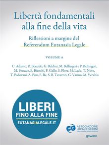 Libert fondamentali alla fine della vita. Riflessioni a margine del Referendum Eutanasia Legale