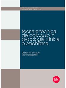 Teoria e tecnica del colloquio in psicologia clinica e psichiatria