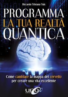 Programma la tua realt quantica