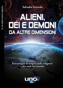 Alieni, di e demoni da altre dimensioni