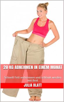 20 kg abnehmen in einem Monat