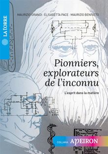 Pionniers, explorateurs de l'inconnu