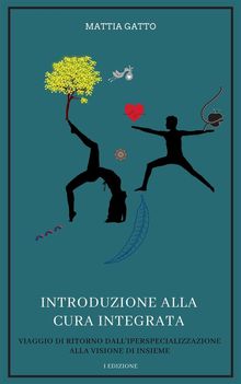 Introduzione alla Cura Integrata. I Edizione