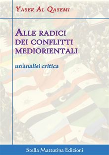 Alle radici dei conflitti mediorientali