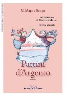 Pattini d'argento. Unico con apparato didattico