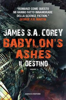 Babylon's Ashes. Il destino