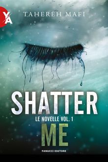 Shatter Me  Le novelle vol. 1