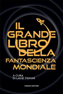 Il Grande Libro della Fantascienza Mondiale