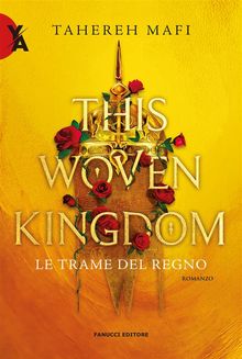 This Woven Kingdom  Le trame del regno