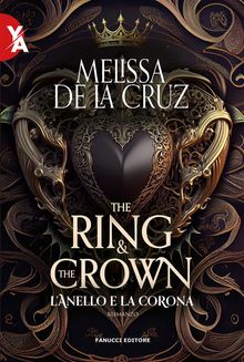 The Ring and the Crown  L'anello e la corona vol. 1