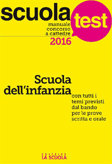 Manuale concorso a cattedre 2016. Scuola dell'infanzia