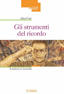 Gli strumenti del ricordo