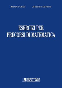 Esercizi per i precorsi di Matematica