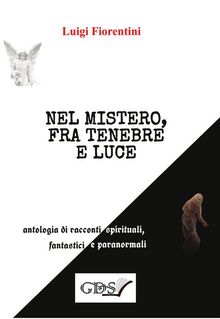 Nel mistero, fra tenebre e luce