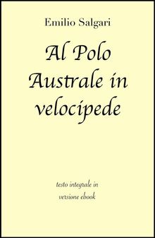 Al Polo Australe in velocipede di Emilio Salgari in ebook