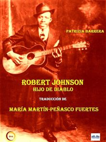 Robert Johnson Hijo De Diablo